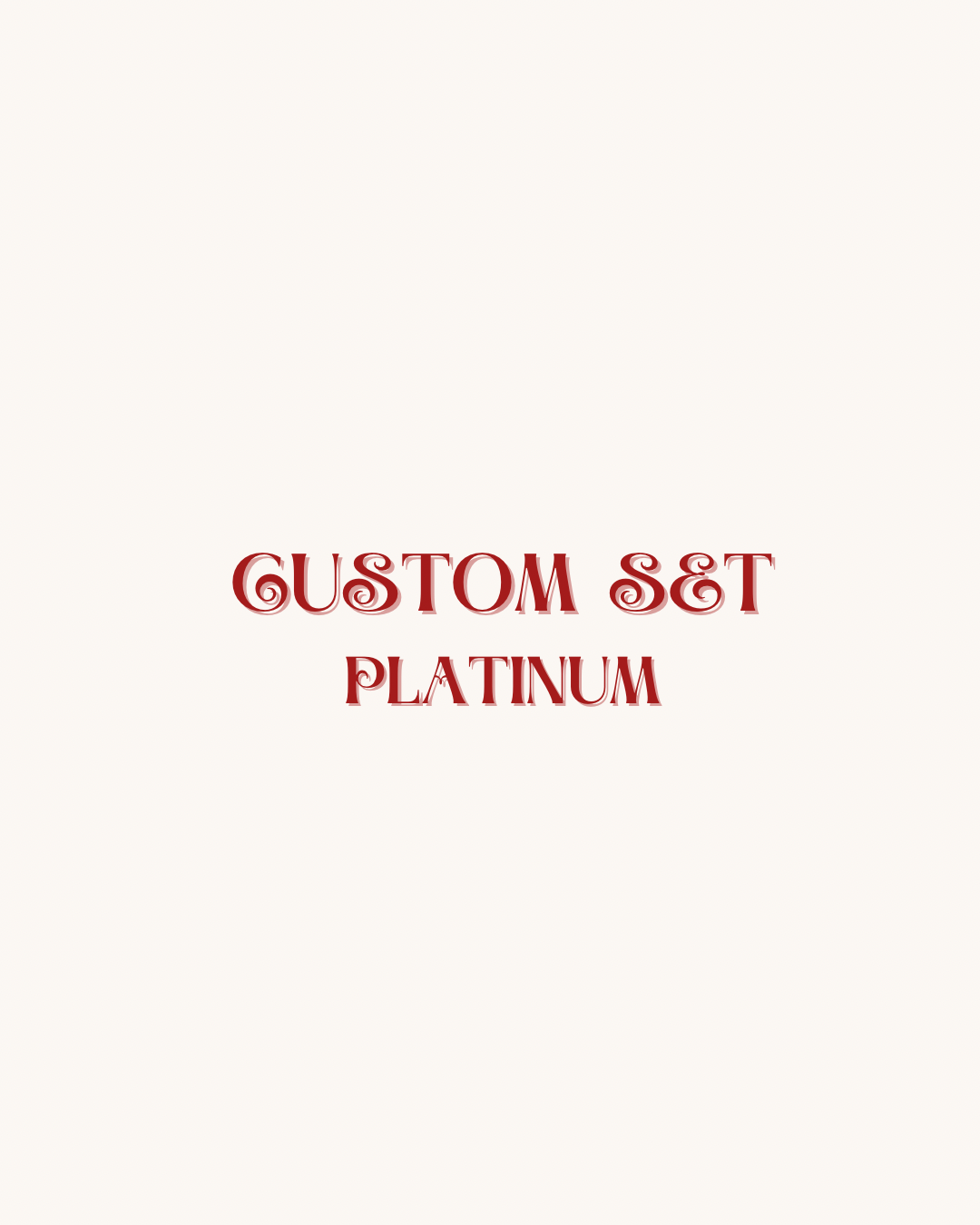 Custom- Platinum